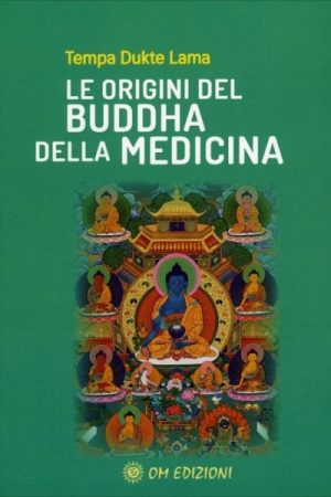 origini-buddha-medicina-tempa-dukte-lama-libro